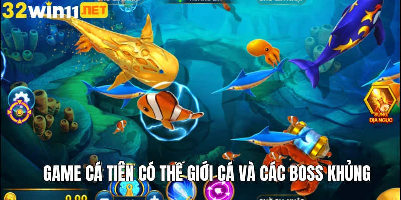 Game cá tiên có thế giới cá và các boss khủng