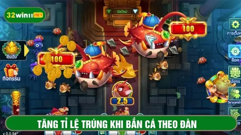 Để tăng tỉ lệ trúng hãy tập trung bắn cá theo bầy đàn