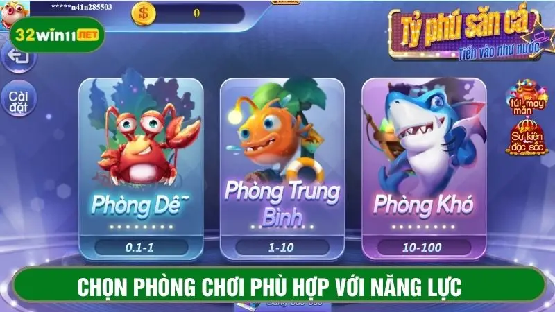 Chọn phòng chơi phù hợp với kỹ năng săn cá cá nhân