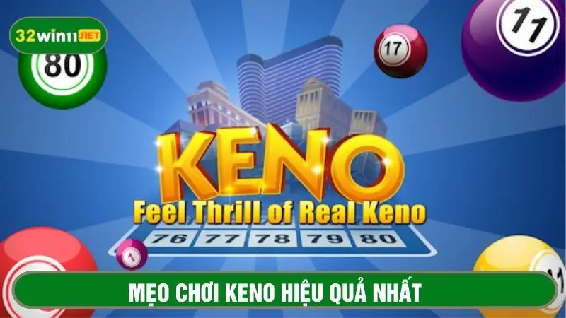 Mẹo chơi Keno dễ trúng, dễ áp dụng cho mọi tay chơi