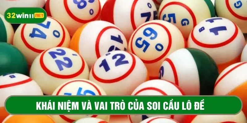 Khái niệm về soi cầu lô đề và tầm quan trọng của nó 