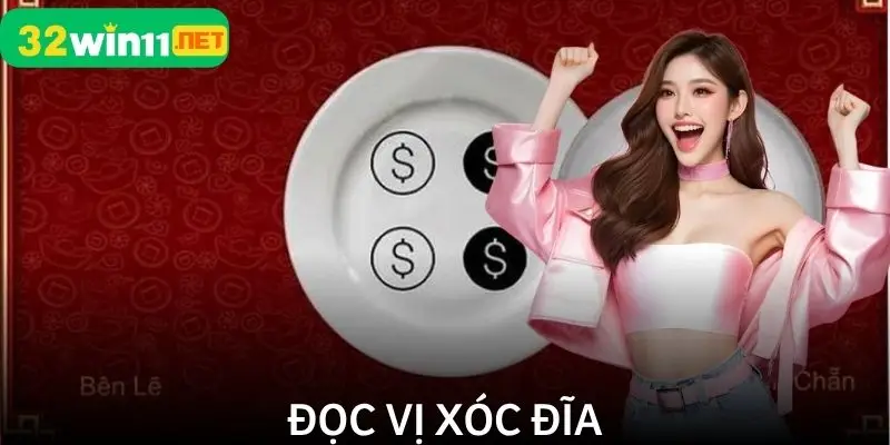 Đọc Vị Xóc Đĩa