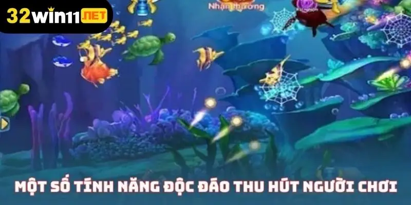 Một số tính năng độc đáo thu hút người chơi