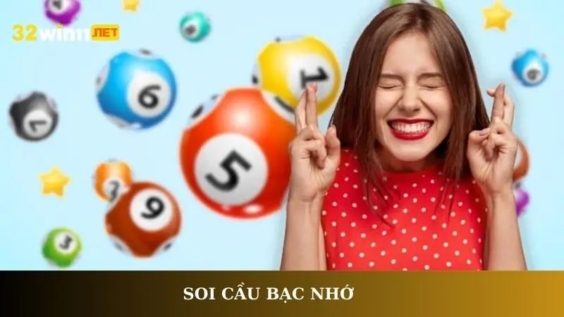 Soi cầu bạc nhớ