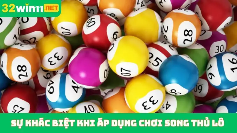 Sự khác biệt khi áp dụng cách chơi song thủ lô